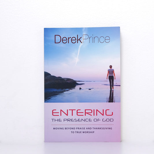 Book Entering The Presence Of God Derek Prince