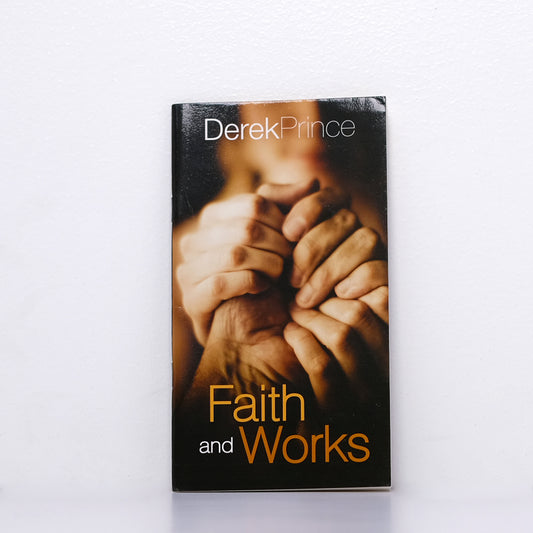 Book Faith And Works Derek Prince