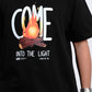 Come Into The Light | Black T-Shirt