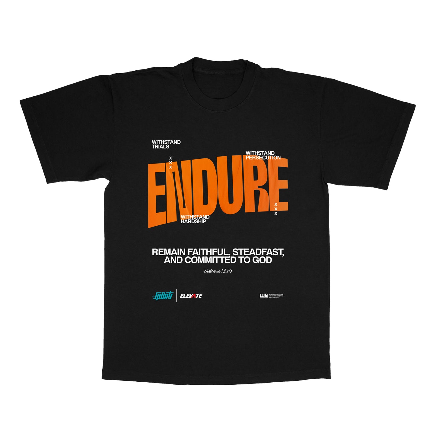 WG | ENDURE – Remain Faithful, Steadfast, and Committed to God Black T-Shirt