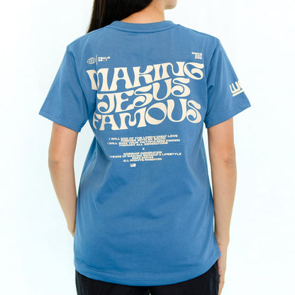 Making Jesus Famous Blue MirageT-Shirt