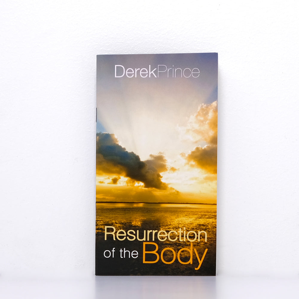 Book Resurrection Of The Body Derek Prince