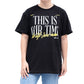 This Is Our Time | Worship Tees Black