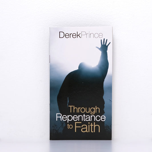 Book Through Repentance To Faith Words Derek Prince