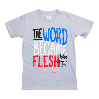 The Word Became Flesh T-Shirt