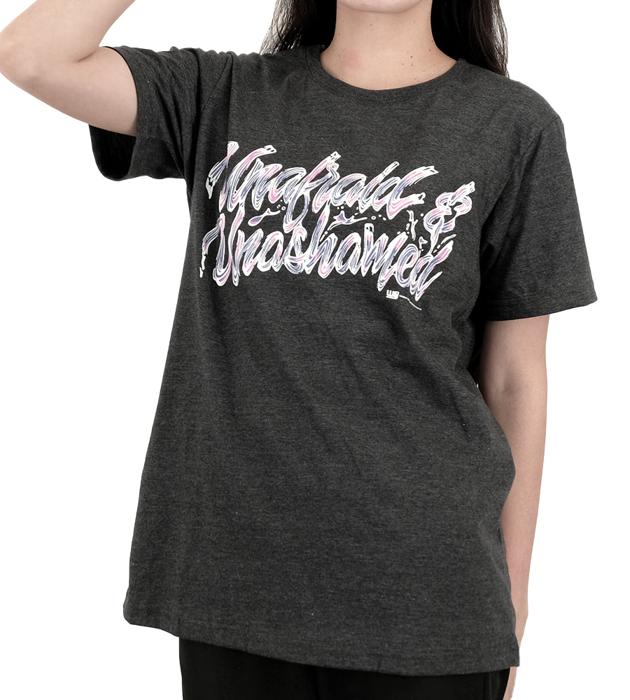 Unafraid & Unashamed T-Shirt